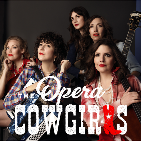 The Opera Cowgirls